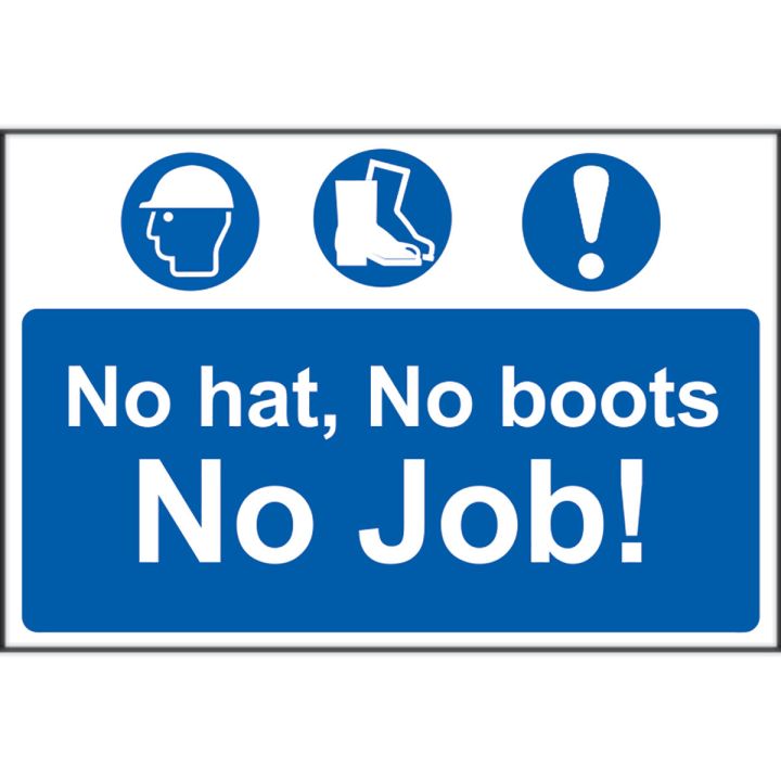 No Hat No Boot No Job Sign 300 x 200mm Self Adhesive