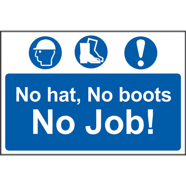 No Hat No Boot No Job Sign 300 x 200mm Self Adhesive