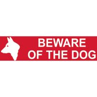 Beware Of The Dog Sign 200 x 50mm Self Adhesive