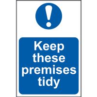 Keep These Premises Tidy Sign 200 x 300mm