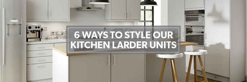 Kitchen Larder Unit Ideas